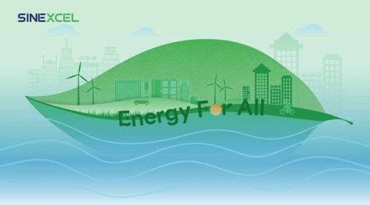 SINEXCEL Launches 'Energy for All' To Advance Global Energy Equity