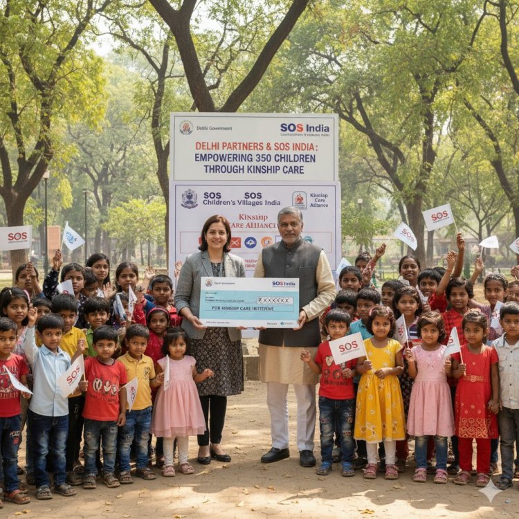 Delhi Partners with SOS India to Support 350 Children Through Kinship Care