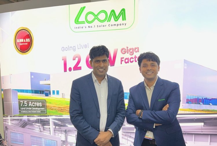 Loom Solar Unveils 1.2 GW Giga Factory, Next-Gen HJT Panels & BESS at REI 2025
