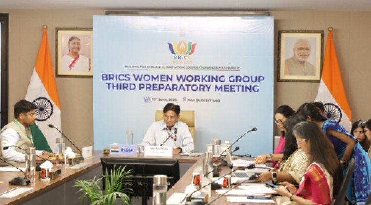 India Hosts Third BRICS Women's Working Group Preparatory Meeting